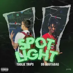 Spotlight (feat. DB.Boutabag) - Single by Toolie Trips album reviews, ratings, credits