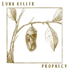 Prophecy - Single by Luna Keller album reviews, ratings, credits
