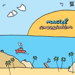 Conversation - Single by Maciel album reviews, ratings, credits