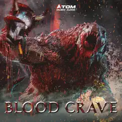 Blood Crave by Atom Music Audio album reviews, ratings, credits