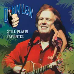 Still Playin' Favorites by Don Mclean album reviews, ratings, credits