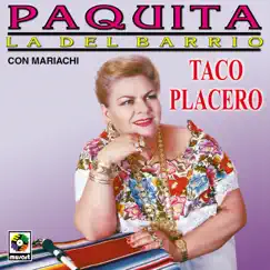 Taco Placero by Paquita la del Barrio album reviews, ratings, credits