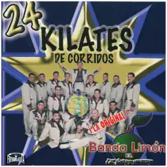 24 Kilates de Corridos by La Original Banda El Limón de Salvador Lizárraga album reviews, ratings, credits