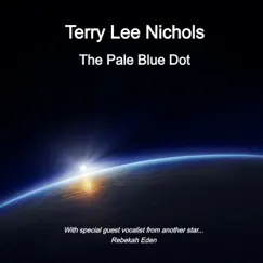 The Pale Blue Dot by Terry Lee Nichols album reviews, ratings, credits