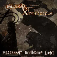 Miscreant Deeds of Loki - Single by Blood of Angels album reviews, ratings, credits