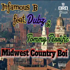 Midwest Country Boi (feat. Dubz & Tommy Terrific) - Single by Infamous B album reviews, ratings, credits