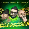Romper Cuarentena - Single album lyrics, reviews, download