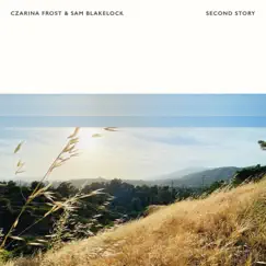 Second Story - Single by Czarina Frost & Sam Blakelock album reviews, ratings, credits