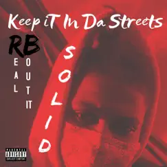 Keep It In the Streets - Single by RB Solid album reviews, ratings, credits