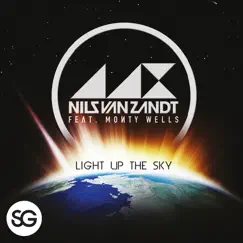 Light up the Sky (feat. Monty Wells) - Single by Nils van Zandt album reviews, ratings, credits