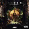 Titan - Single album lyrics, reviews, download