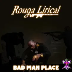 Bad Man Place Song Lyrics