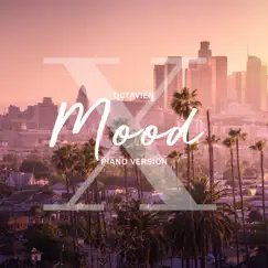 Mood (Piano Version) - Single by Octavien X album reviews, ratings, credits