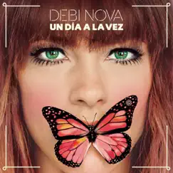 Un Día a la Vez - EP by Debi Nova album reviews, ratings, credits