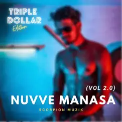 Nuvve Manasa, Vol.2.0 - Single by Scorpion Muzik album reviews, ratings, credits