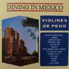 Dining In México album lyrics, reviews, download