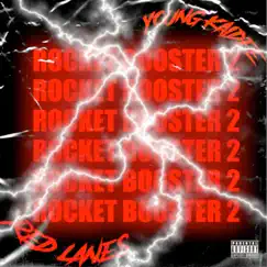 Rocket Booster 2 (feat. Red Lanes) - Single by Young Kaidee album reviews, ratings, credits