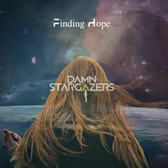 Finding Hope - Single by Damn Stargazers album reviews, ratings, credits
