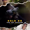 Hold On (feat. Jay Rox) - Single album lyrics, reviews, download