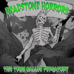 This Town Called Purgatory by Headstone Horrors album reviews, ratings, credits