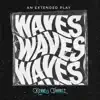 Waves - EP album lyrics, reviews, download
