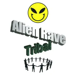Tribal - Single by Alien Rave album reviews, ratings, credits