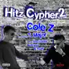 Hitz Cypher 2 (feat. Cole Z, Greg Double, Medicated, Rozay & T Major) - Single album lyrics, reviews, download