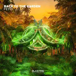 Back to the Garden - Single by Feyo album reviews, ratings, credits