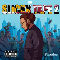 Slickk Tape 2 by Phrodoe album reviews, ratings, credits