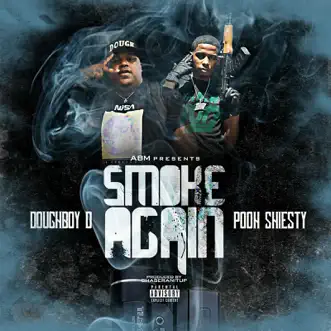 Smoke Again (feat. Pooh Shiesty) - Single by DoughBoy D album download
