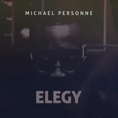 Elegy - Single by Michael Personne album reviews, ratings, credits