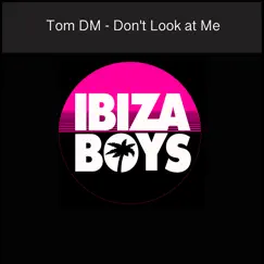 Don't Look at Me (Club Mix) Song Lyrics