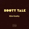 Booty Talk - Single album lyrics, reviews, download