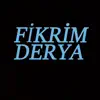 Fikrim Derya - Single album lyrics, reviews, download