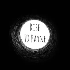 Rise - EP by JD Payne album reviews, ratings, credits
