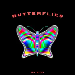 Butterflies - Single by PLVTO album reviews, ratings, credits