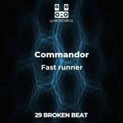 Fast Runner - Single by Commandor album reviews, ratings, credits