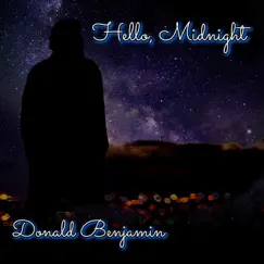Hello, Midnight - Single by Donald Benjamin album reviews, ratings, credits
