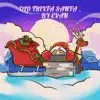 Old Trixta Santa - Single album lyrics, reviews, download