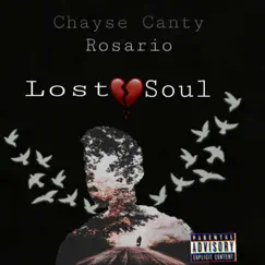 Lost Soul (feat. ROSARIO) - Single by Chayse Canty album reviews, ratings, credits