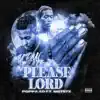 Please Lord (feat. Siete7x) - Single album lyrics, reviews, download