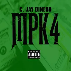 Mpk4 by C. Jay Dinero album reviews, ratings, credits