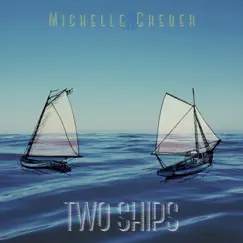 Two Ships - Single by Michelle Creber album reviews, ratings, credits