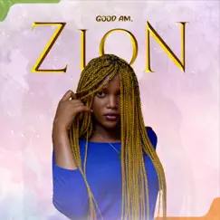 Zion - Single by Good AM album reviews, ratings, credits