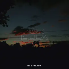 Por Ella - Single by Mc Estrada album reviews, ratings, credits