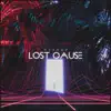 Lost Cause - EP album lyrics, reviews, download