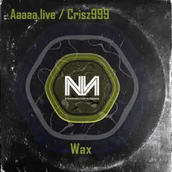 Wax - Single by Aaaaa.Live album reviews, ratings, credits