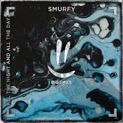 All the Night and All the Day - Single by Smurfy album reviews, ratings, credits