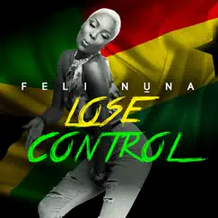 Lose Control - Single by Feli Nuna album reviews, ratings, credits