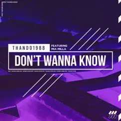 Don't Wanna Know (feat. Mia Milla) - Single by Thando1988 album reviews, ratings, credits